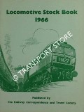 Book cover of Locomotive Stock Book 1966 by STUBBS, W.T.; KNOWLES, J.W. & LISSENDEN, R.A. 
